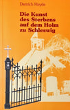 Die Kunst des Sterbens auf dem Holm zu Schleswig